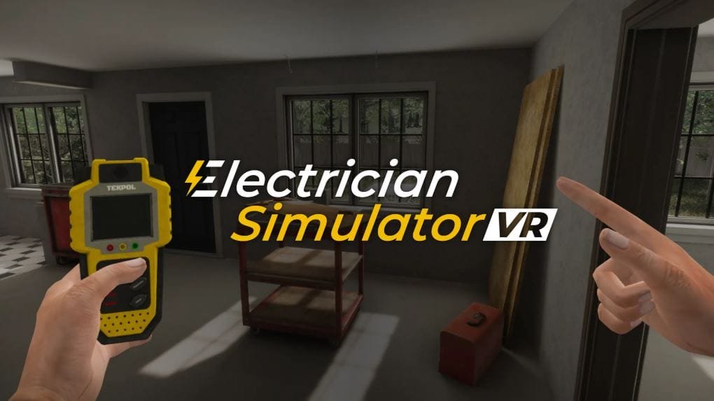 اطلاق لعبة محاكاة العمل الكهربائي Electrician Simulator VR. – Realm VR | عالم الواقع الإفتراضي