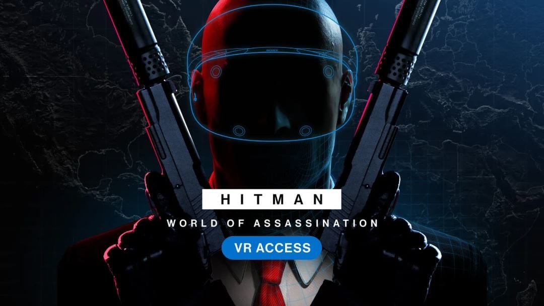 اطلاق نسخة نظارات PSVR2 من لعبة Hitman World of Assassination. – Realm VR | عالم الواقع الإفتراضي