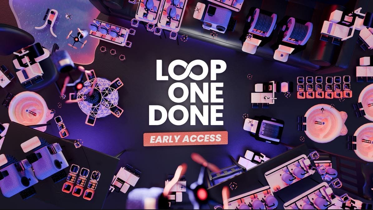 قم بتطوير مصنعك الآلي الخاص عن طريق اللعبة الجديدة Loop One Done. – Realm VR | عالم الواقع الإفتراضي