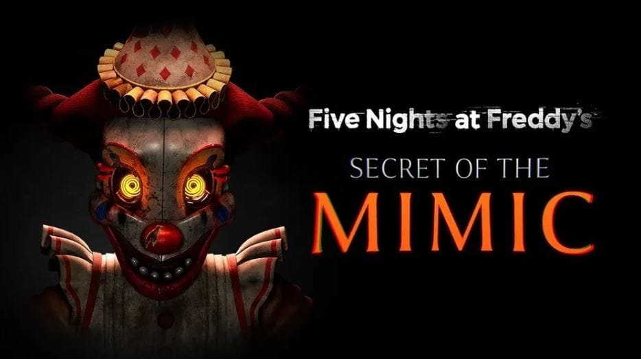 الكشف عن موعد اطلاق لعبة Five Nights at Freddys Secret of the Mimic. – Realm VR | عالم الواقع الإفتراضي