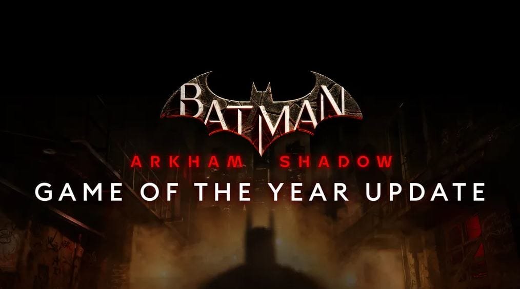 لعبة Batman Arkham Shadow تحصل على أحد أكبر تحديثاتها هذا الشهر. – Realm VR | عالم الواقع الإفتراضي