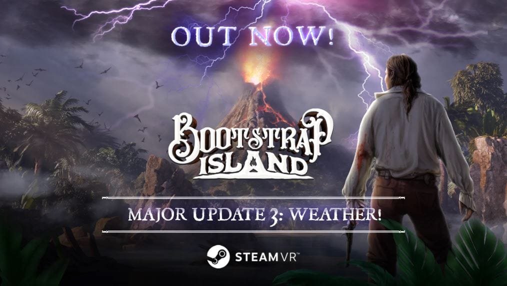اطلاق تحديث جديد وضخم للعبة النجاة والمغامرات Bootstrap Island. – Realm VR | عالم الواقع الإفتراضي